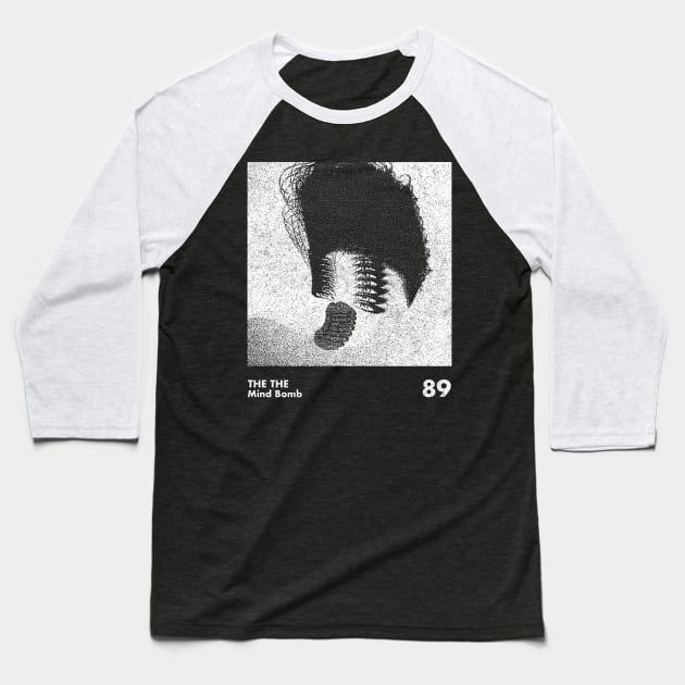 The The / Mind Bomb / Minimalist Artwork Design Baseball T-Shirt by saudade